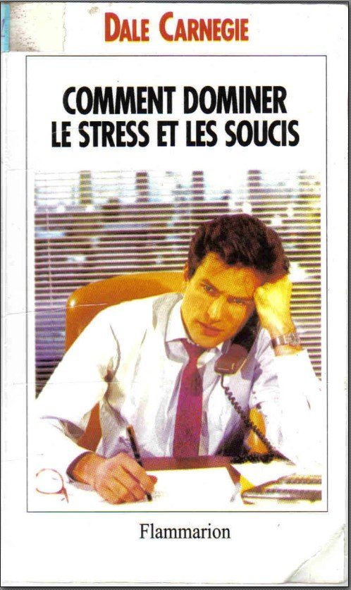 Comment dominer le stress et les soucis