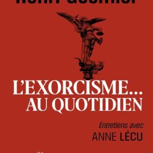 L’exorcisme au quotidien