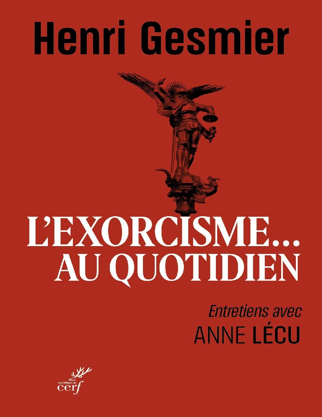 L’exorcisme au quotidien